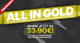 All IN Gold Verlängert, Die All In Gold Aktion ist verlängert , 